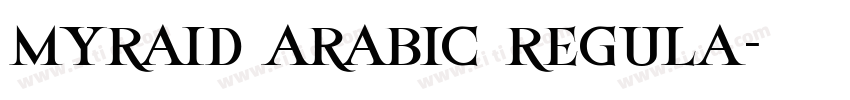 myraid arabic regula字体转换